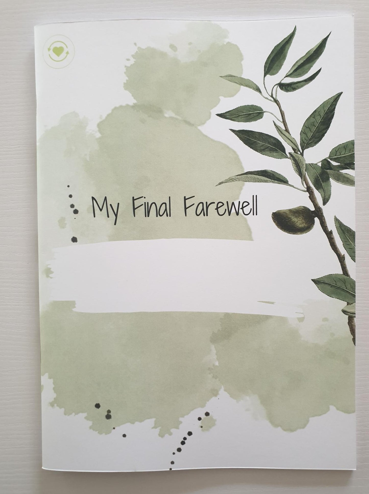 My Final Farewell Greenery Printed